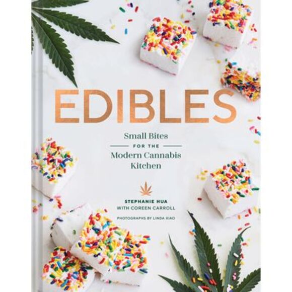 Edibles: Small Bites for the Modern Cannabis Kitchen -- Stephanie Hua - Picture 1 of 1